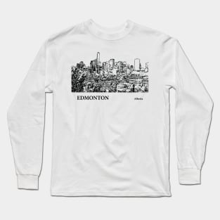 Edmonton - Alberta Long Sleeve T-Shirt